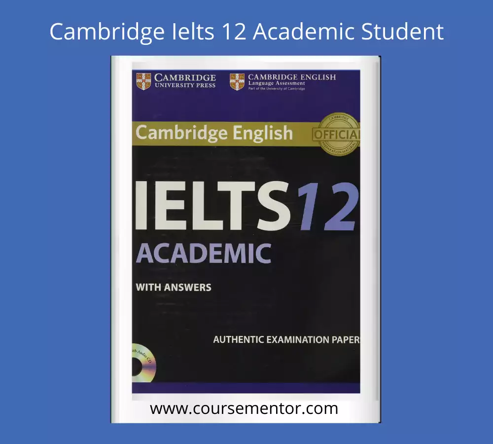 Cambridge Ielts 12 Academic Student’s Book With Answers
